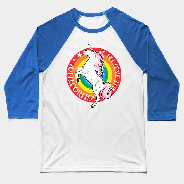 I Believe in Unicorns Baseball T-Shirt by Tezatoons